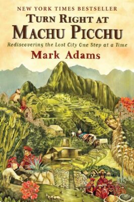 book cover of turn right at machu picchu